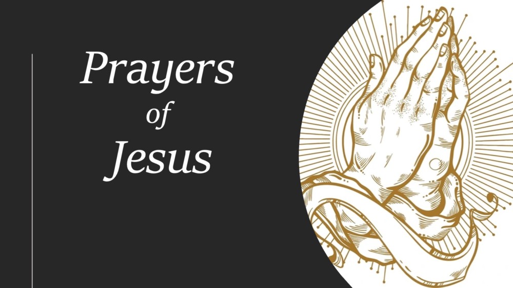 Prayers of Jesus