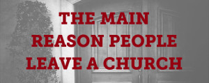 main-reason-people-leave-church